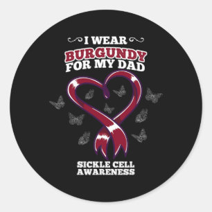 I Wear Burgundy For My Dad Sickle Cell Awareness 5 Classic Round Sticker