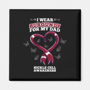 I Wear Burgundy For My Dad Sickle Cell Awareness 5 Magnet