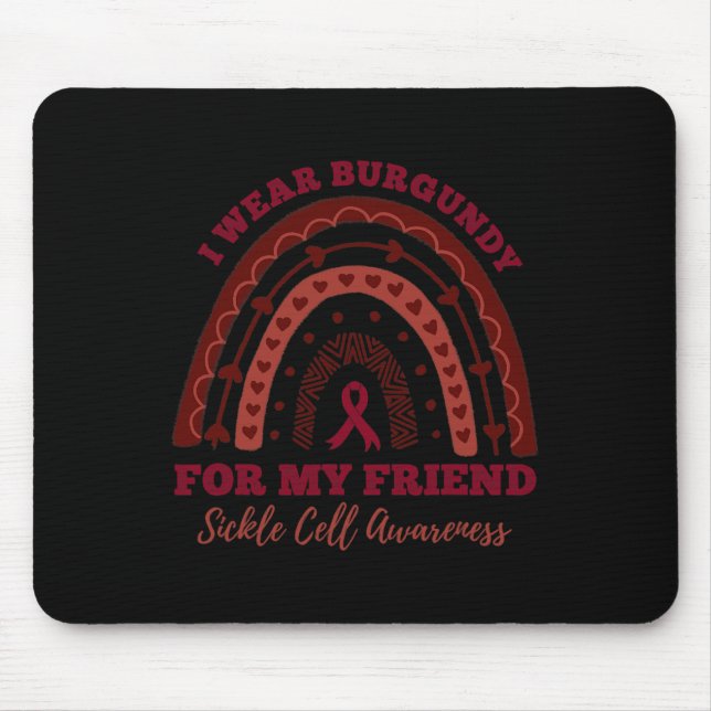 I Wear Burgundy For My Friend Rainbow Sickle Cell  Mouse Mat (Front)