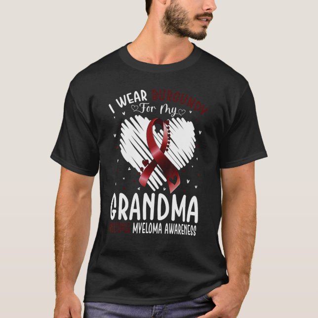 I Wear Burgundy For My Grandma Multiple Myeloma Aw T-Shirt (Front)