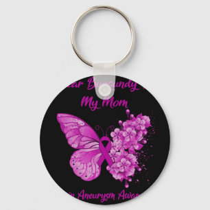 I Wear Burgundy For My Mum Brain Aneurysm Awarenes Key Ring