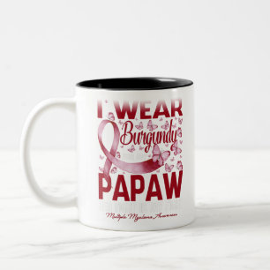 I Wear Burgundy For My Papaw Multiple Myeloma Two-Tone Coffee Mug