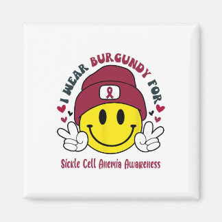 I Wear Burgundy For Sickle Cell Anaemia Awareness  Magnet