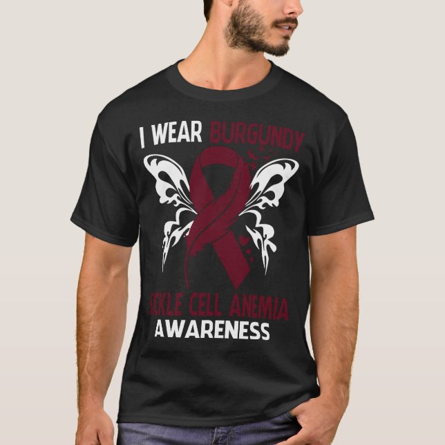 I Wear Burgundy For SICKLE CELL ANEMIA Awareness T-Shirt (Front)