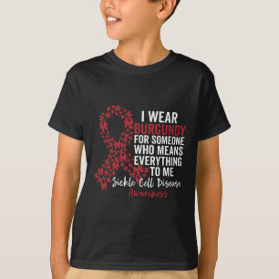 I Wear Burgundy for Sickle Cell Awareness Support T-Shirt