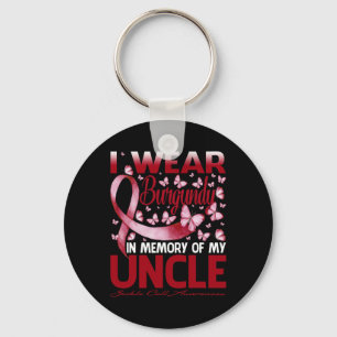 I Wear Burgundy In Memory Of My Uncle Sickle Cell Key Ring