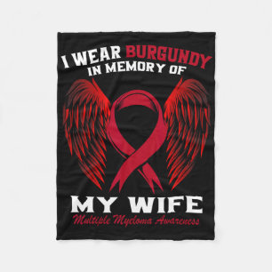 I Wear Burgundy In Memory Of Wife Multiple Myeloma Fleece Blanket