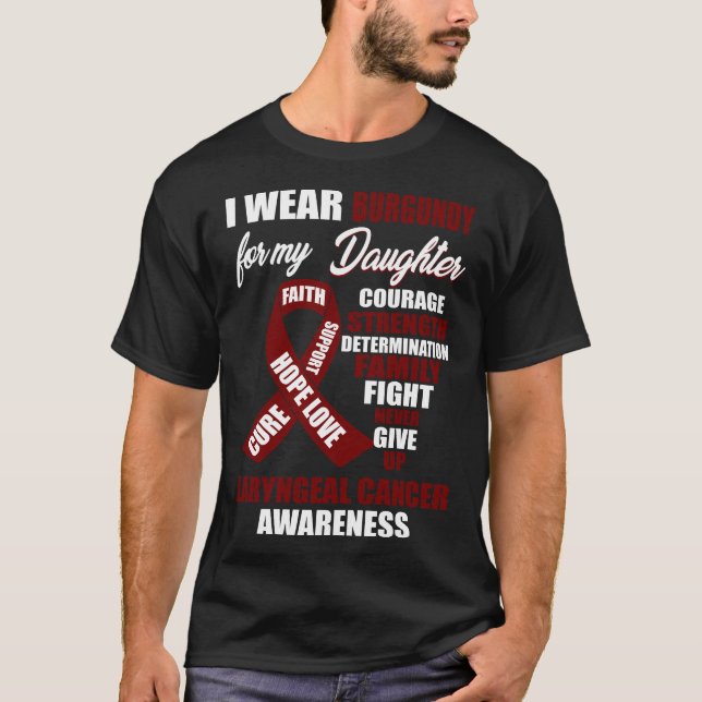 I Wear Burgundy Laryngeal Cancer Awareness T-Shirt (Front)