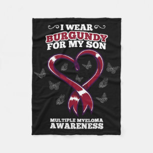 I Wear Burgundy Son Multiple Myeloma Awareness Blo Fleece Blanket