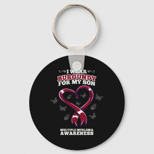 I Wear Burgundy Son Multiple Myeloma Awareness Blo Key Ring