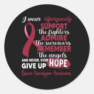 I Wear Burgundy Support Fighters Brain Aneurysm Aw Classic Round Sticker