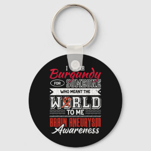 I Wear Dark Red For Someone Brain Aneurysm Awarene Key Ring