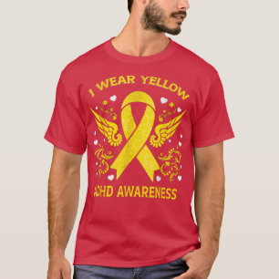 I Wear For Adhd Awareness  T-Shirt