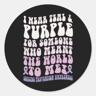 I Wear For Someone Who Meant World To Me Suicide P Classic Round Sticker