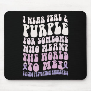 I Wear For Someone Who Meant World To Me Suicide P Mouse Mat