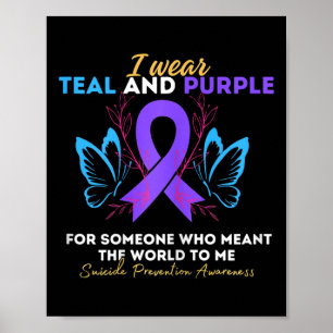 I Wear For Someone Who Meant World To Me Suicide P Poster