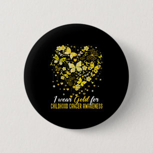 I Wear Gold For Childhood Cancer Awareness Butterf 6 Cm Round Badge