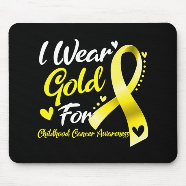 I Wear Gold For Childhood Cancer Awareness  Mouse Mat (Front)