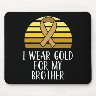 I Wear Gold for My Brother Childhood Cancer Awaren Mouse Mat