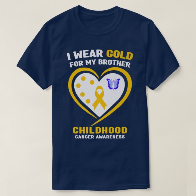 I Wear Gold For My Brother Childhood Cancer Awaren T-Shirt (Design Front)