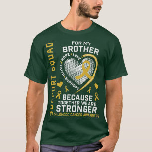 I Wear Gold For My Brother Childhood Cancer Suppor T-Shirt