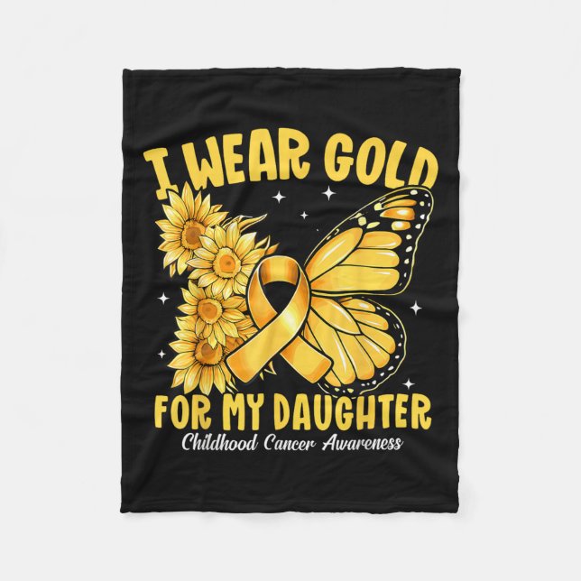 I Wear Gold For My Daughter Gold Ribbon Childhood  Fleece Blanket (Front)