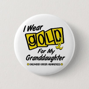 I Wear Gold For My GRANDDAUGHTER 8 6 Cm Round Badge