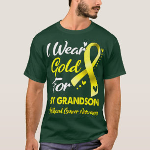 I Wear Gold For My Grandson Childhood Cancer Aware T-Shirt