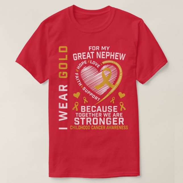 I Wear Gold For My Great Nephew Childhood Cancer A T-Shirt (Design Front)