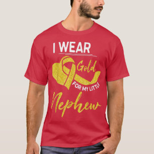I Wear Gold For My Little Nephew Childhood Cancer T-Shirt