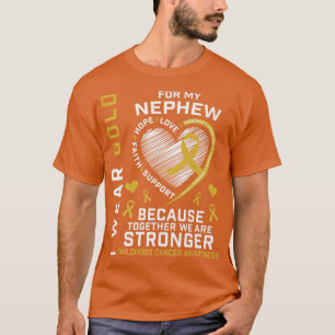 I Wear Gold For My Nephew Childhood Cancer Awarene T-Shirt