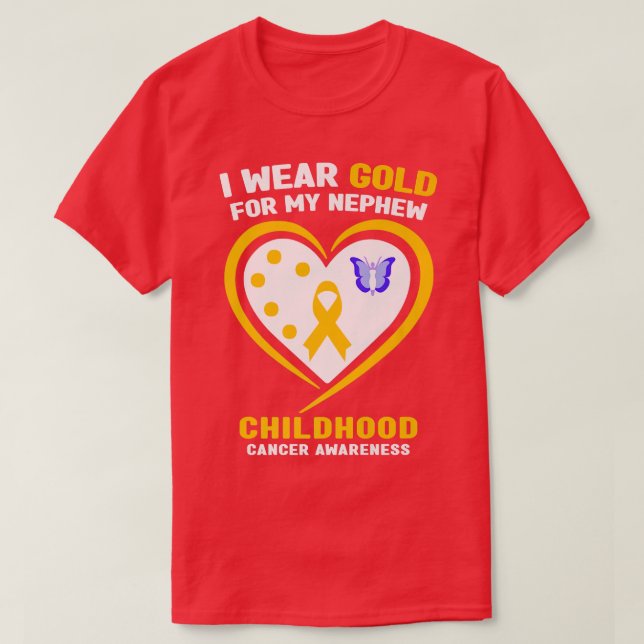 I Wear Gold For My Nephew Childhood Cancer Awarene T-Shirt (Design Front)