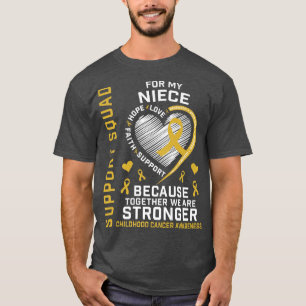I Wear Gold For My Niece Childhood Cancer Support T-Shirt