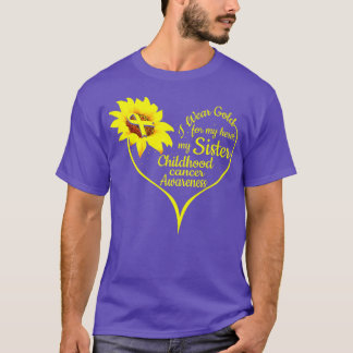 I Wear Gold For My Sister Childhood Cancer Awarene T-Shirt