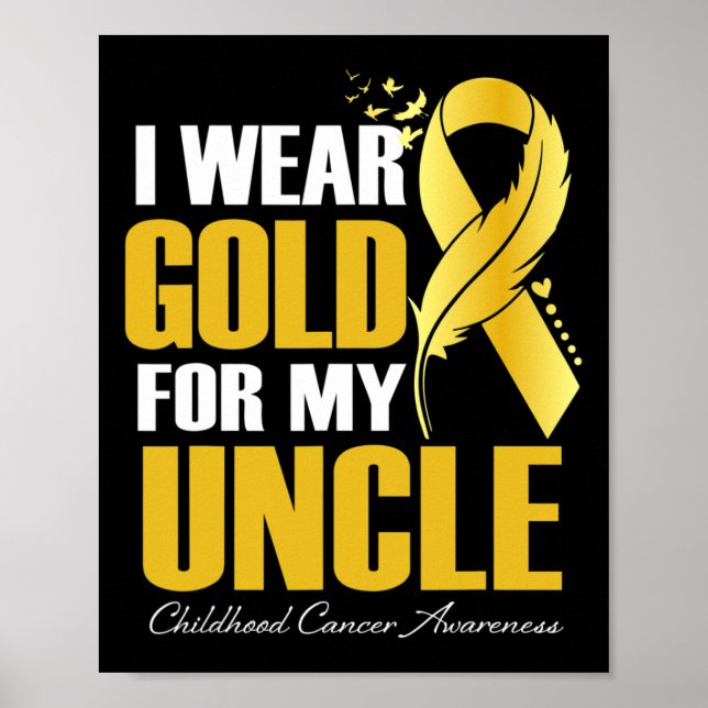 I Wear Gold For My Uncle Childhood Cancer Feather  Poster (Front)