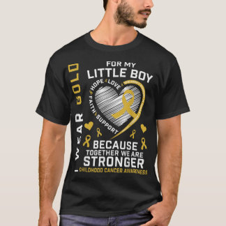 I Wear Gold Little Boy Son Childhood Cancer Awaren T-Shirt