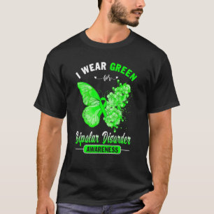 I Wear Green For Bipolar Disorder Awareness Butter T-Shirt