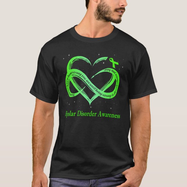 I Wear Green For Bipolar Disorder Awareness Warrio T-Shirt (Front)