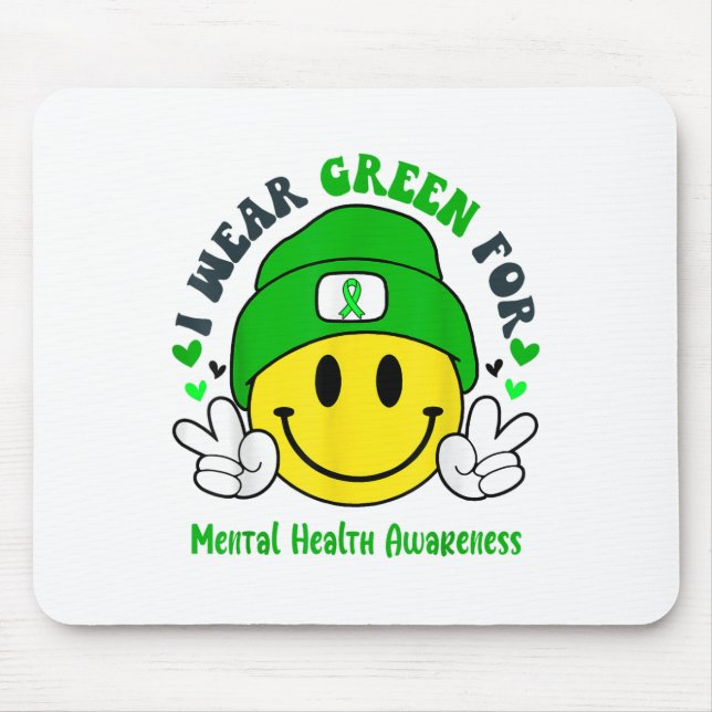 I Wear Green For Mental Health Awareness _1  Mouse Mat (Front)