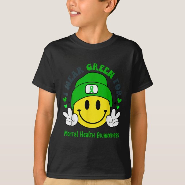 I Wear Green For Mental Health Awareness _1  T-Shirt (Front)