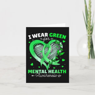 I Wear Green For Mental Health Awareness Butterfly Card