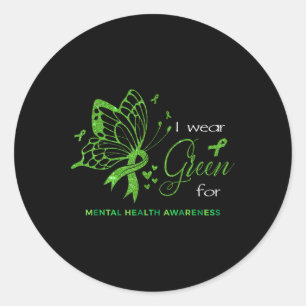 I Wear Green For Mental Health Awareness Butterfly Classic Round Sticker