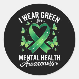 I Wear Green For Mental Health Awareness Butterfly Classic Round Sticker