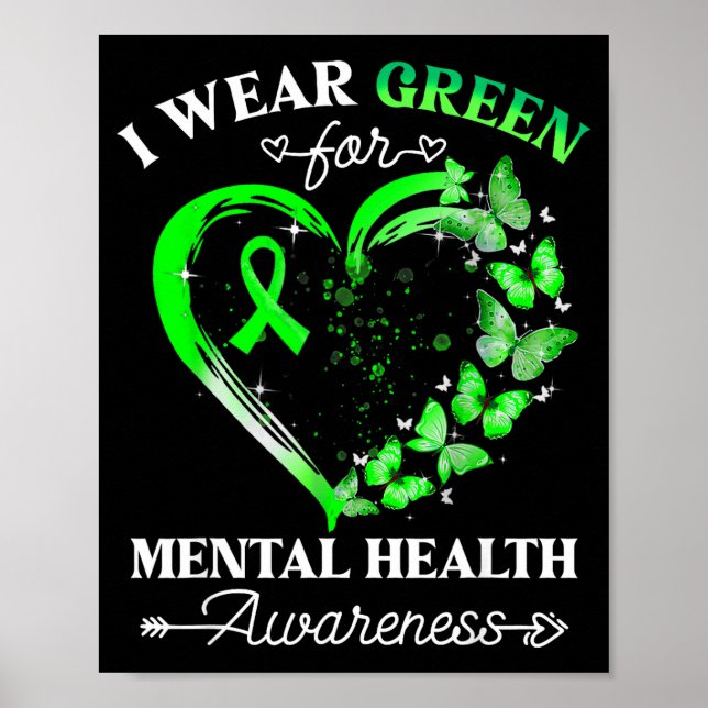 I Wear Green For Mental Health Awareness Butterfly Poster (Front)