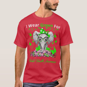 I Wear Green For Mental Health Awareness Elephant T-Shirt