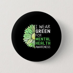 I Wear Green For Mental Health Awareness Green Sun 6 Cm Round Badge