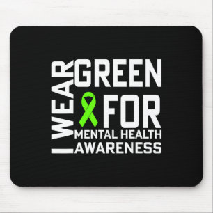 I Wear Green For Mental Health Awareness Month 1 Mouse Mat