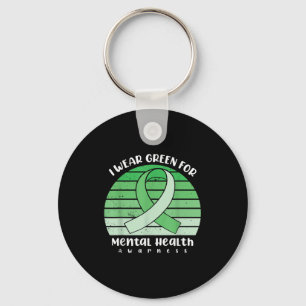 I Wear Green For Mental Health Awareness Month _7 Key Ring