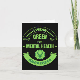 I Wear Green For Mental Health Awareness Month Men Card
