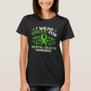 I Wear Green For Mental Health Awareness Month Men T-Shirt